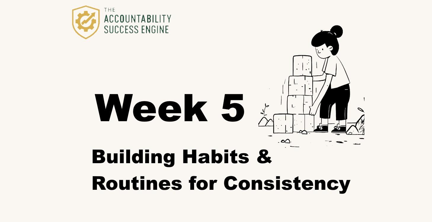 Accountability Success™️Week 5