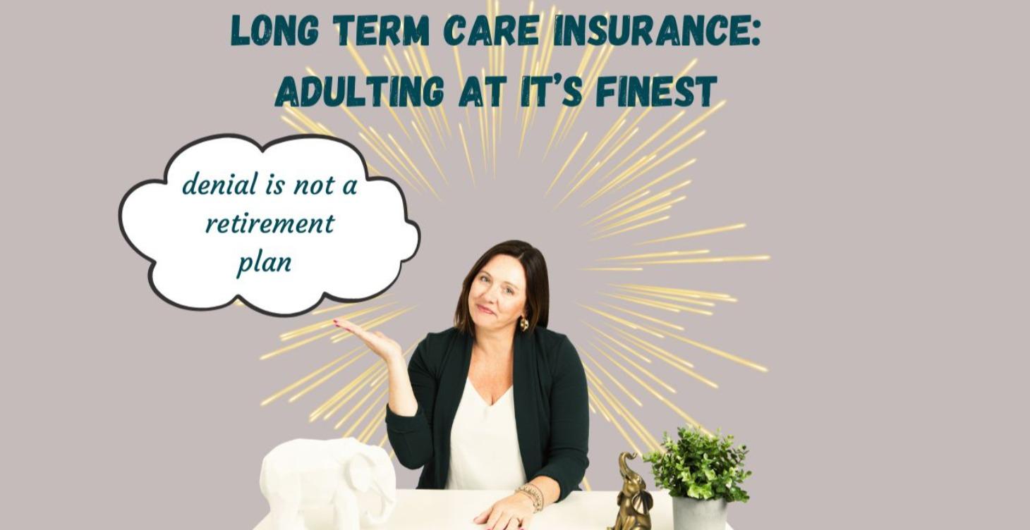 LTC Insurance: Denial’s Not a Plan
