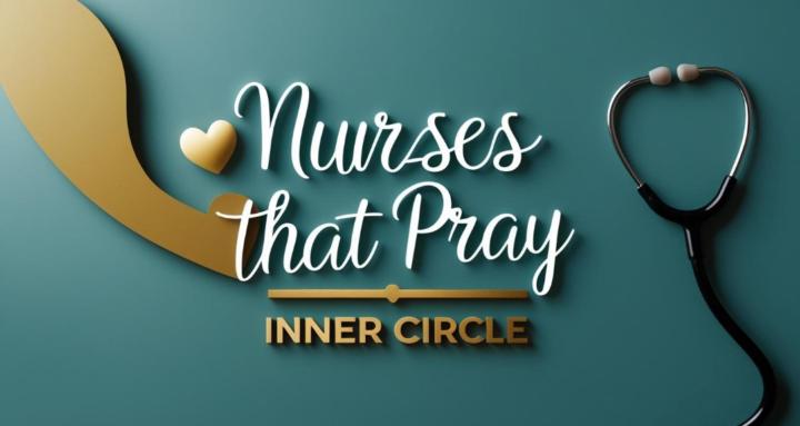 Nurses That Pray~Inner Circle