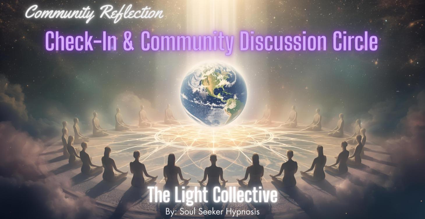 Community Reflection: Check In & Discussion