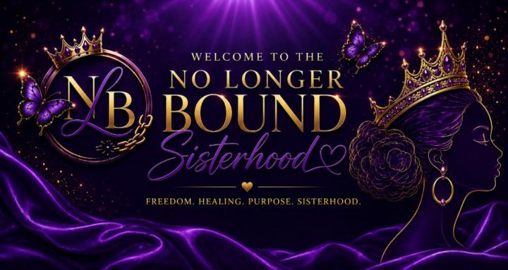 No Longer Bound Sisterhood