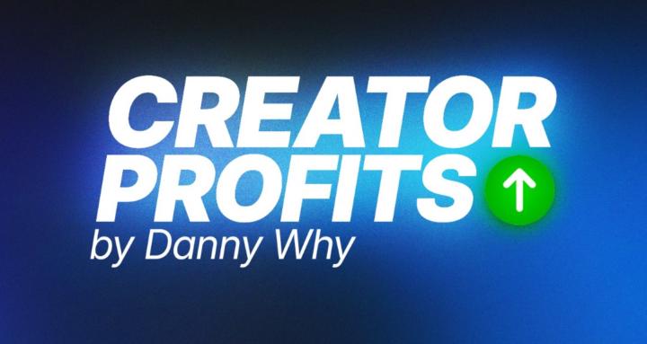 Creator Profits by Danny Why