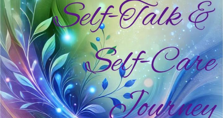 Self-Talk & Self-Care Journey