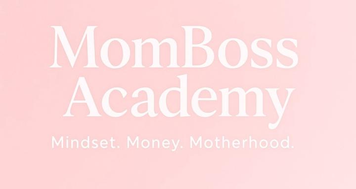 MomBoss Academy