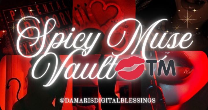 Spicy Muse Vault 💋™️ 