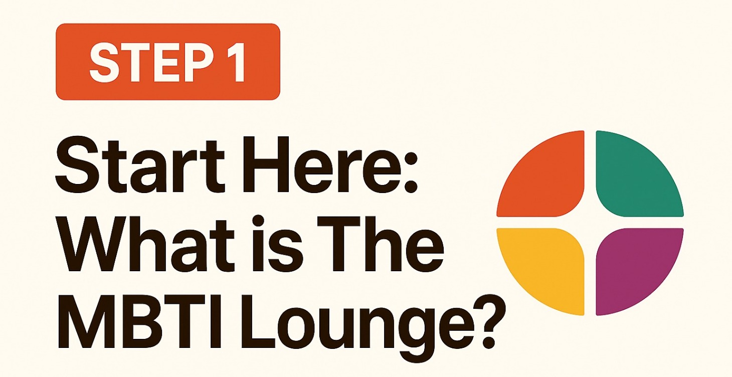Start Here: What is The MBTI Lounge?