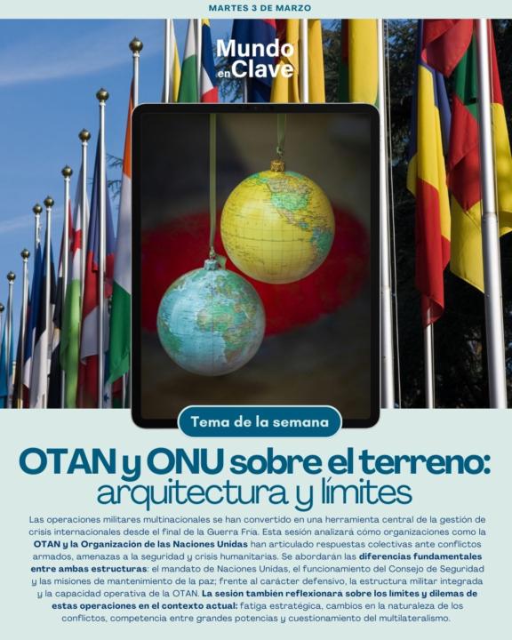 Martes 3 de marzo - OTAN y ONU sobre el terreno: arquitectura y límites de la acción multinacional