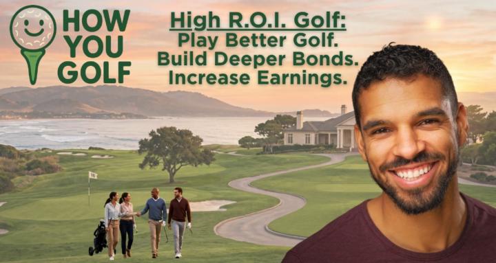 How You Golf: High-ROI Golf
