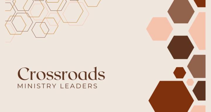 Crossroads Ministry Leaders