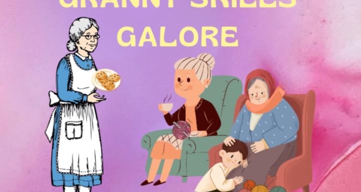 Granny Skills Galore