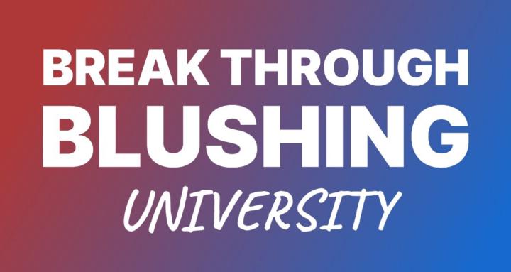 Break Through Blushing