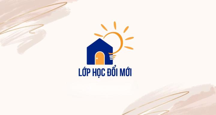 LỚP HỌC ĐỔI MỚI