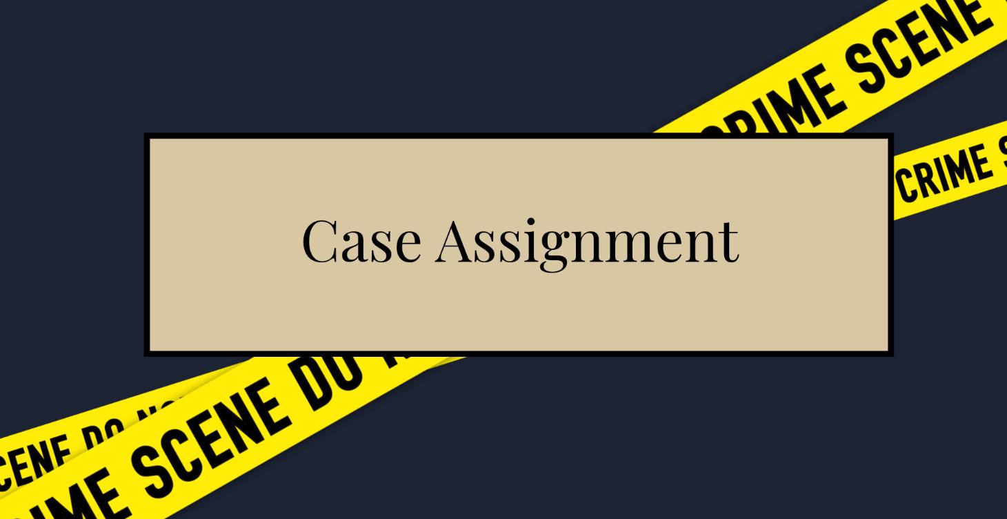 Case Assignment