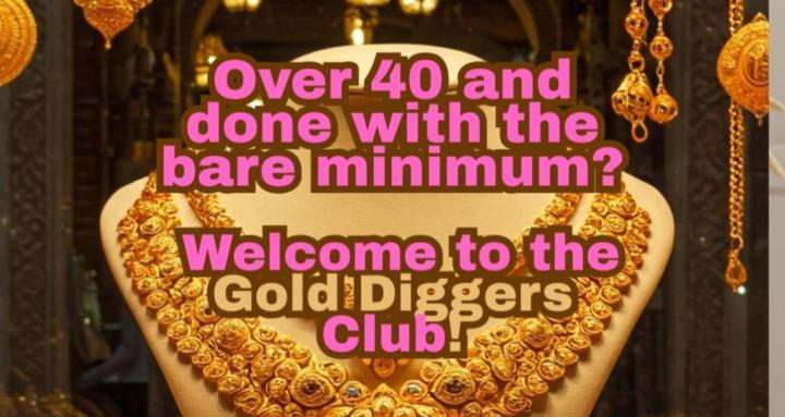 Gold Diggers Over 40 Club 