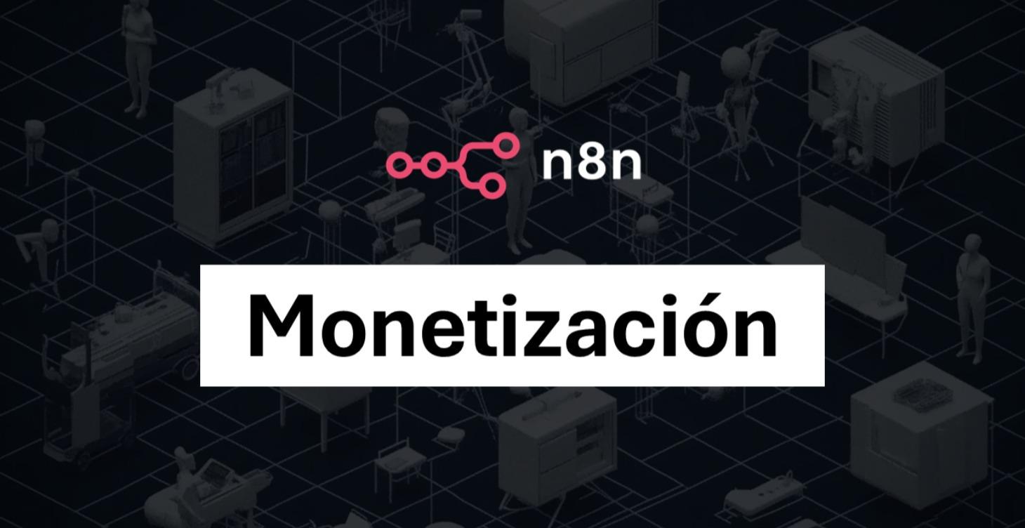 N8N108 - Monetización de n8n