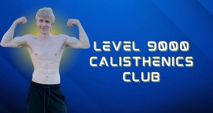 Level 9000 Calisthenics Club