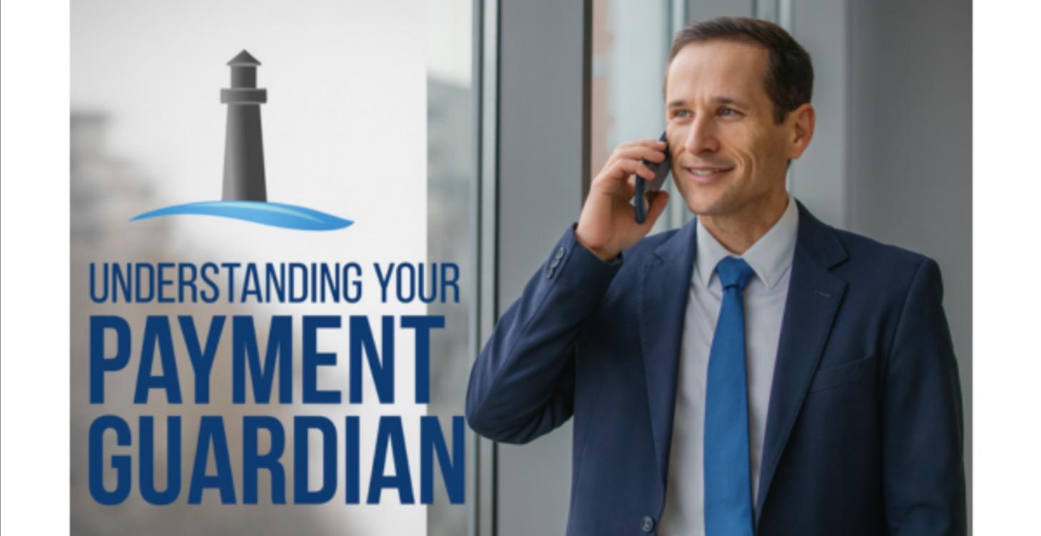 Understanding Your Payment Guardian