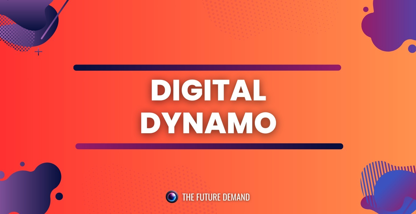 Digital Dynamo