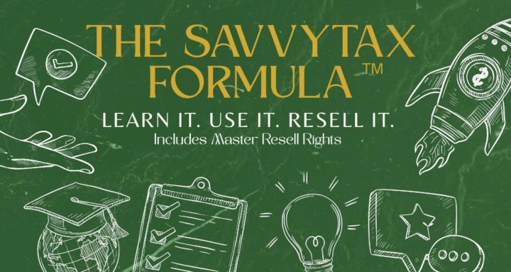 The SavvyTax Formula ™