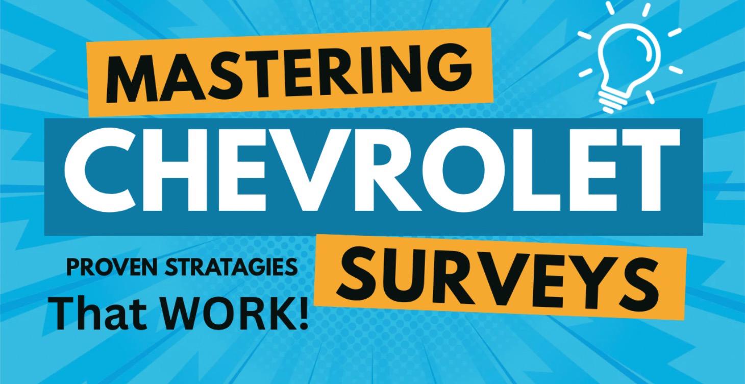 MASTERING CHEVROLET SURVEYS!
