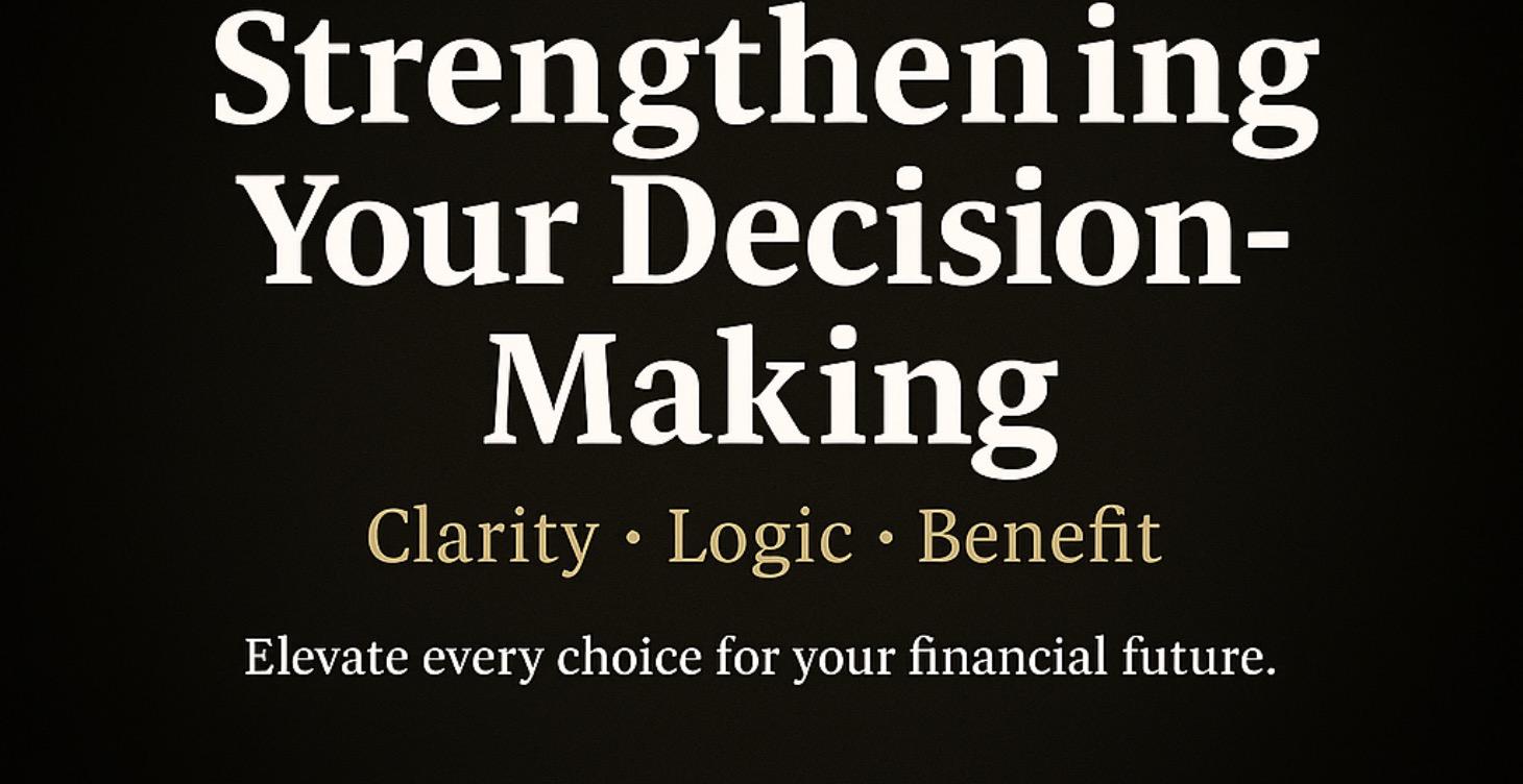 LESSON 2: Strengthening Your Decision-Making