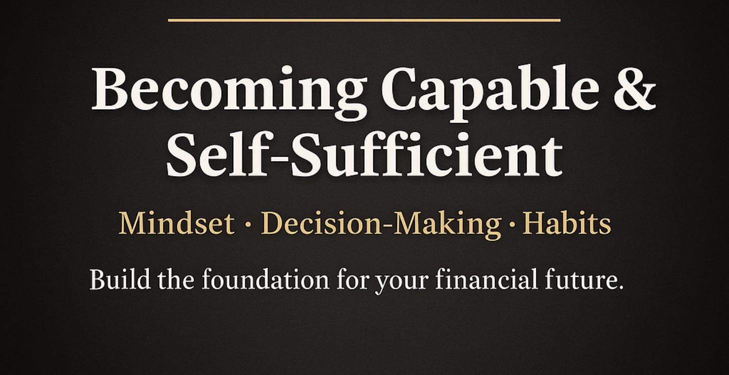 Foundation: Becoming Capable & Self-Sufficient