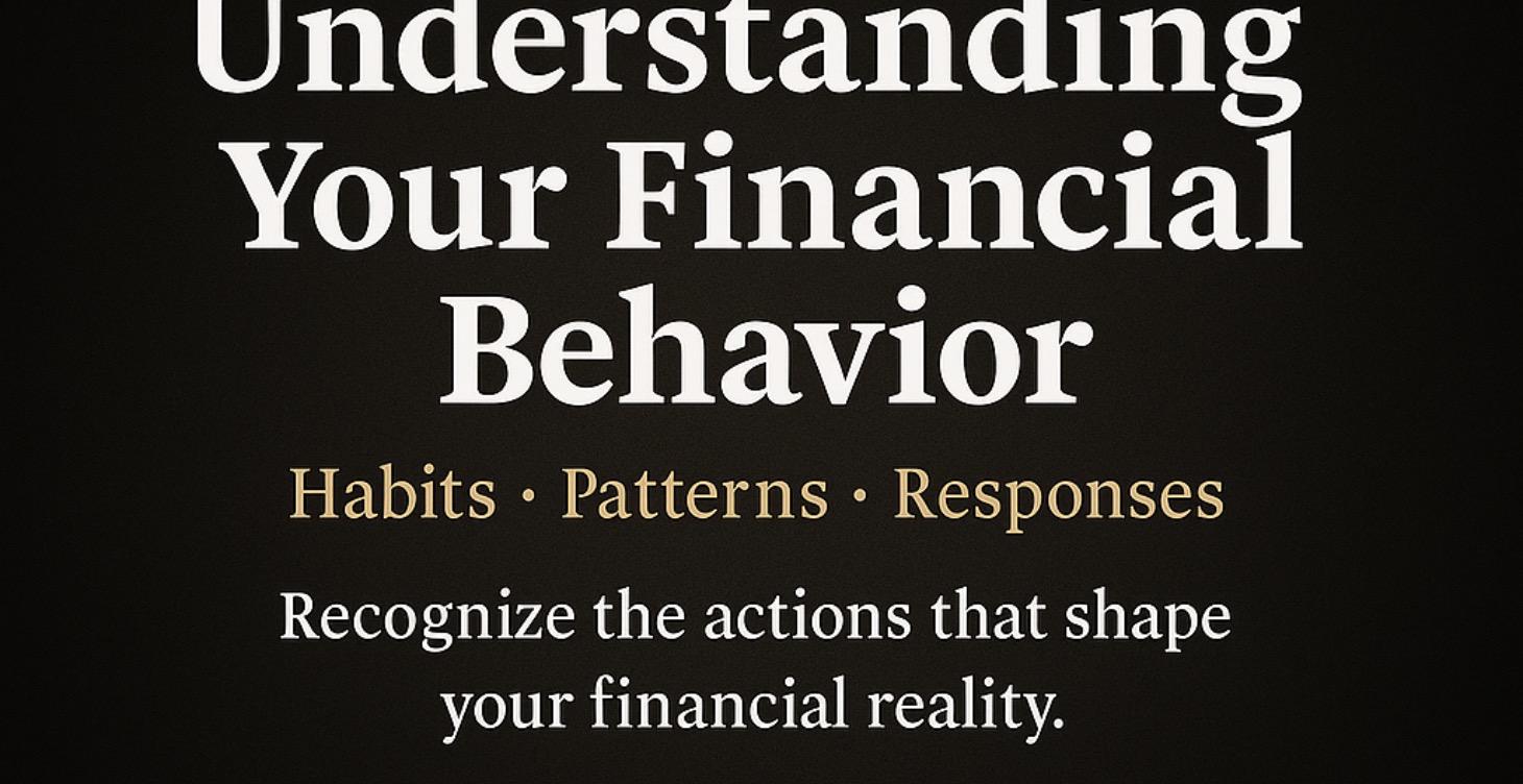 LESSON 3: Understanding Your Financial Behavior
