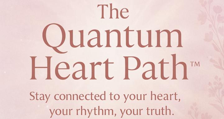 The Quantum Heart Collective™