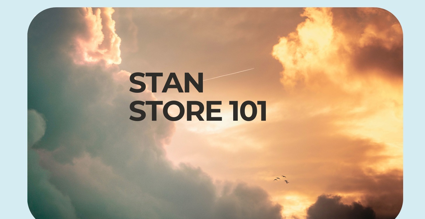 STAN STORE 101