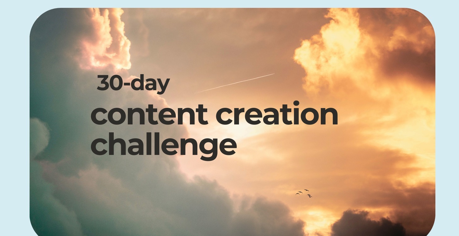 30-day content creation challenge