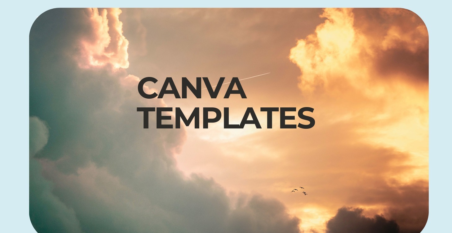 CANVA TEMPLATES TO USE