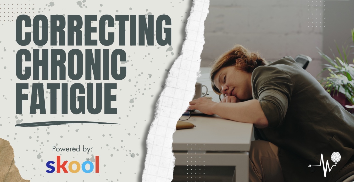 Correcting Chronic Fatigue