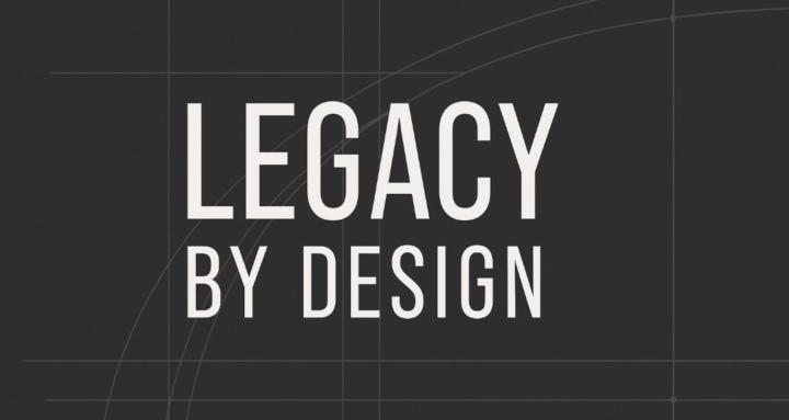 Legacy By Design