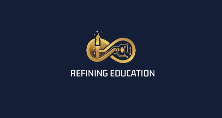 Refining Education