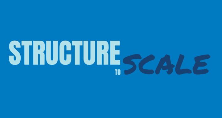 Structure to Scale