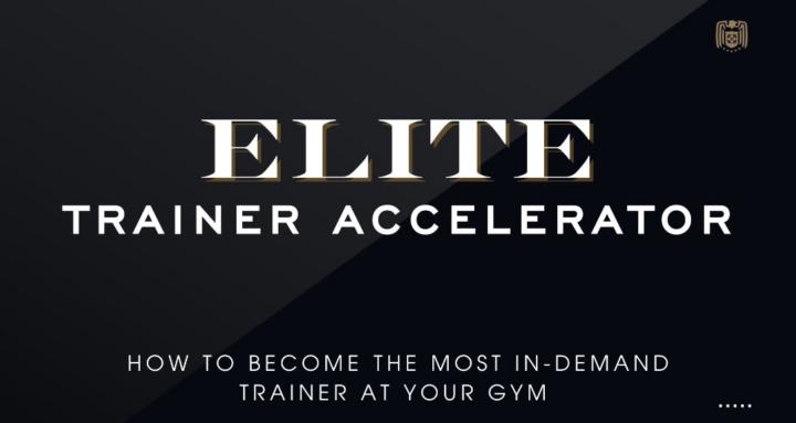 The Elite Trainer Accelerator