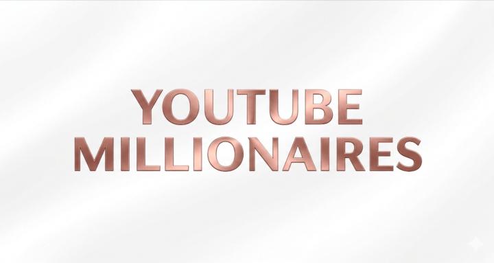 YouTube Millionaires