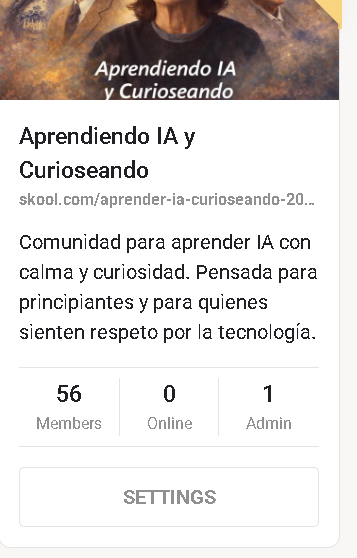 0€ | de 0 a 56 miembros en 60 días | Comunidad Aprendiendo IA y Curioseando