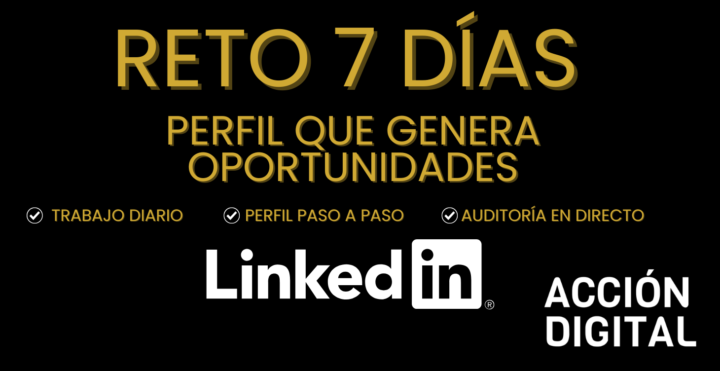 🚀 LinkedIn en acción: ya está en marcha el Reto 7 Días Acción Digital jajajaja esto es un no parar 