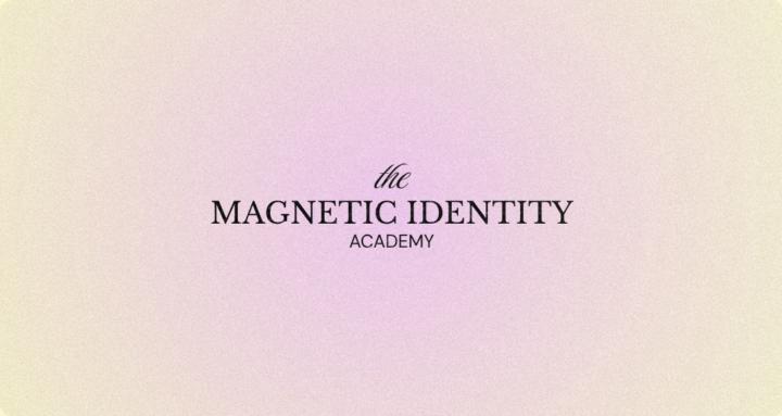 Magnetic Identity Academy