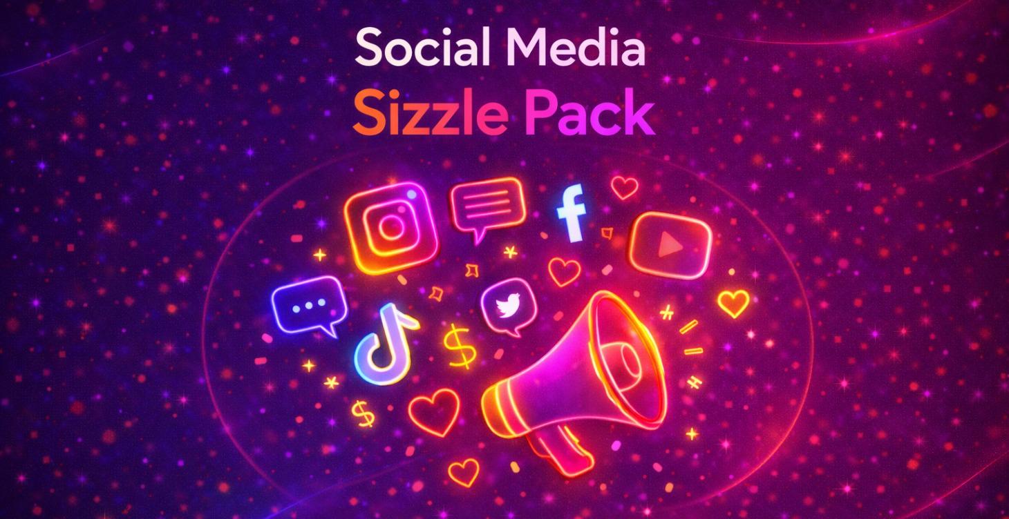 Social Media Sizzle Pack