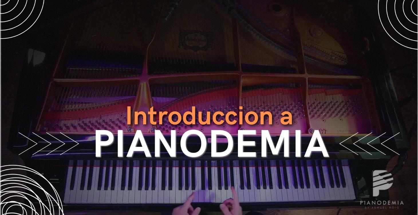 Introducción a Pianodemia