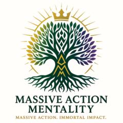 Massive Action Mentality