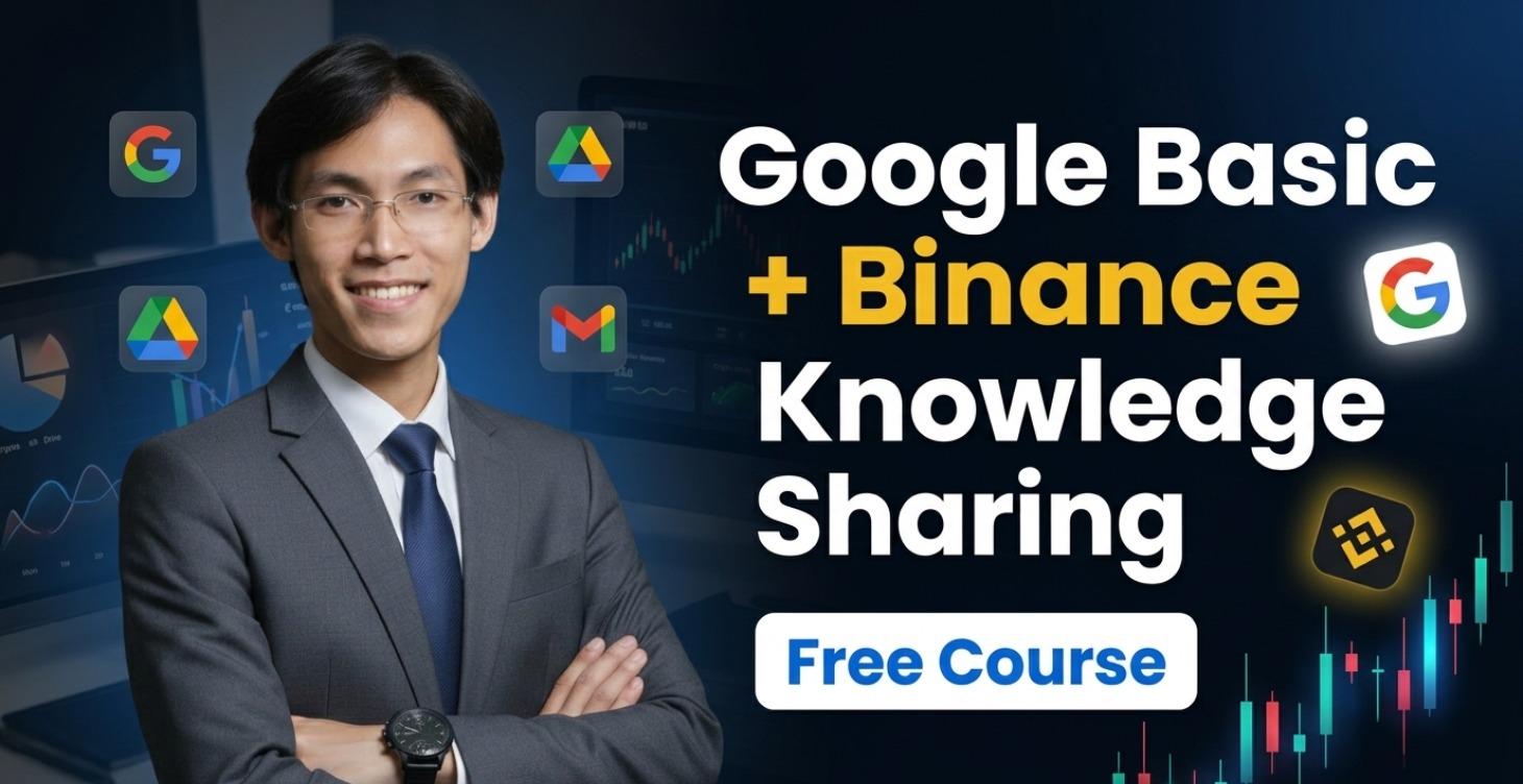Google Basic Tutorial + Binance Knowledge Sharing