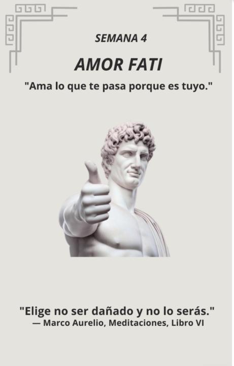 AMOR FATI, ama lo que es.