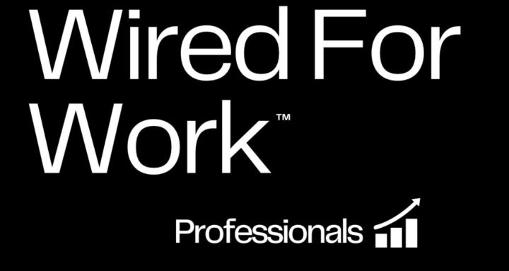 Wired For Work