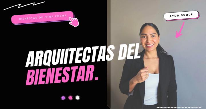 ARQUITECTAS DEL BIENESTAR