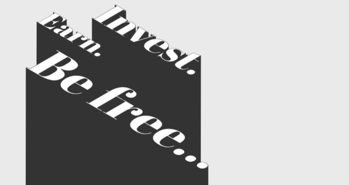 Earn, Invest, Be Free