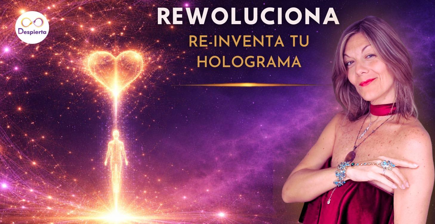 Rewoluciona Reinventa tu Holograma