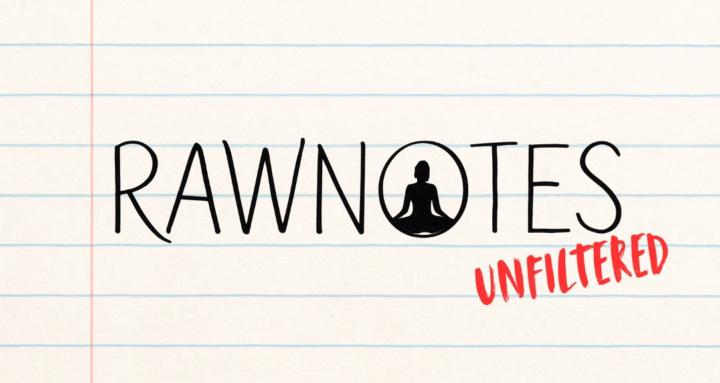 RawNotes Unfiltered